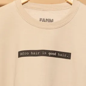 Afro Hair Is Good Hair Crewneck Sweatshirt