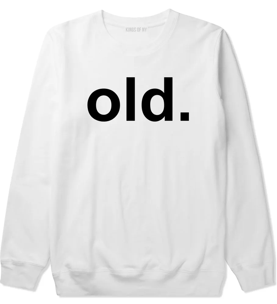 Old Funny Grandpa Grandfather Mens Crewneck Sweatshirt