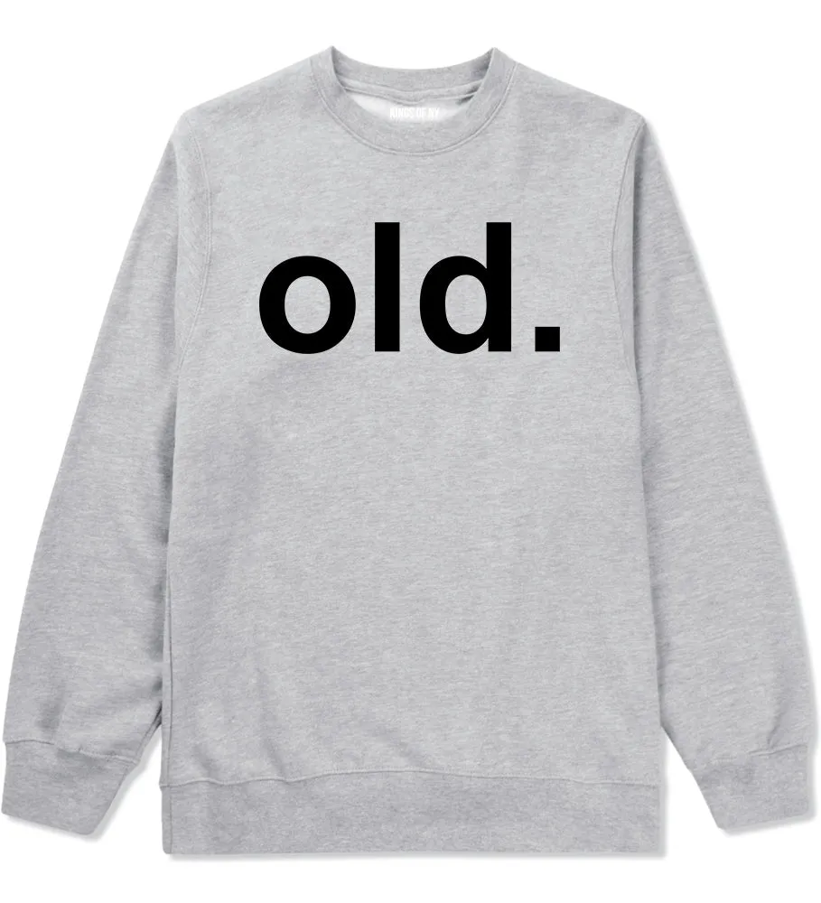 Old Funny Grandpa Grandfather Mens Crewneck Sweatshirt