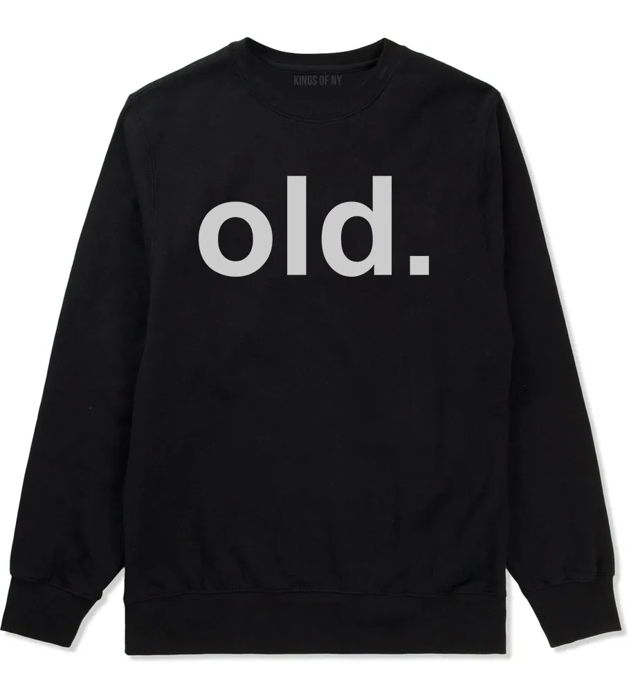 Old Funny Grandpa Grandfather Mens Crewneck Sweatshirt