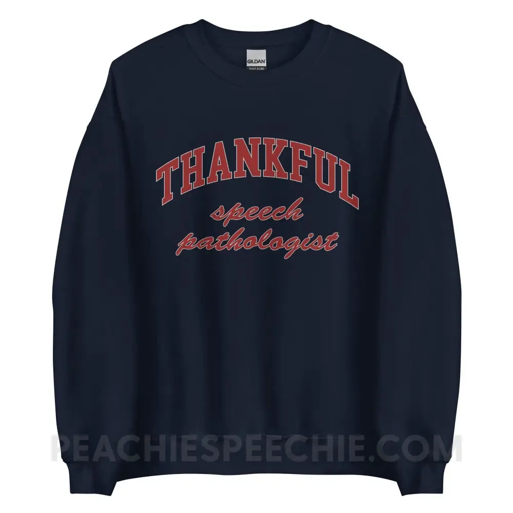 Thankful Speech Pathologist Classic Sweatshirt