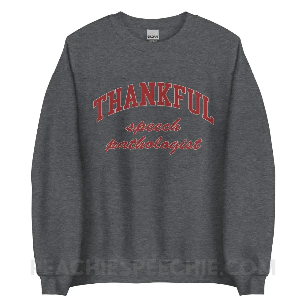 Thankful Speech Pathologist Classic Sweatshirt