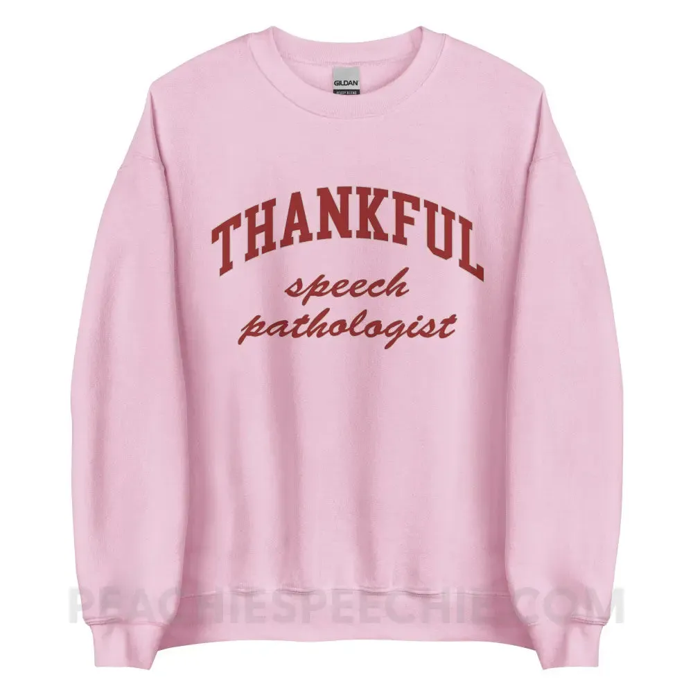 Thankful Speech Pathologist Classic Sweatshirt